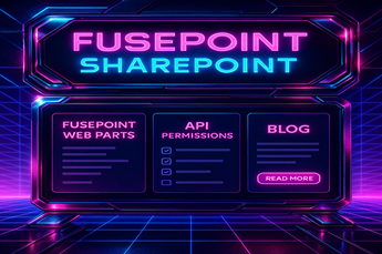 FusePoint Web Parts & API Permissions: What Admins Need to Know